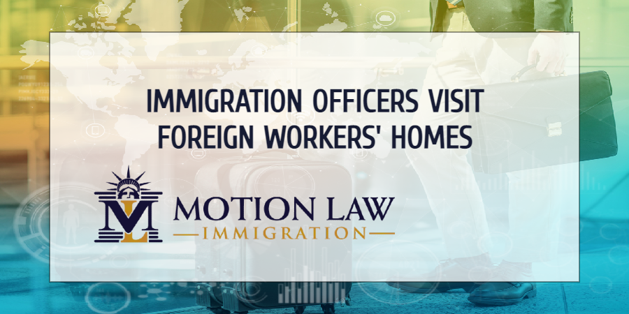 Immigration officers visit homes of H-1B visa holders