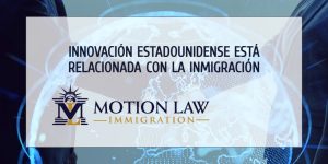 La inmigración impacta sobre la innovación