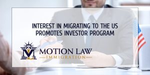 Growing interest in immigrant investor program