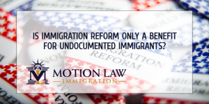 Immigration reform beyond a benefit for immigrants