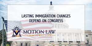 Lasting immigration policies depend entirely on Congress
