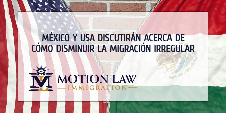 México y Estados Unidos planean discutir acerca de la migración irregular