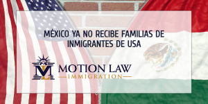 Ley Mexicana prohíbe a USA devolver familias inmigrantes