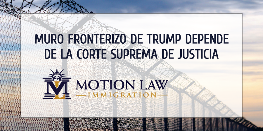 Corte Suprema interviene en el caso del muro fronterizo