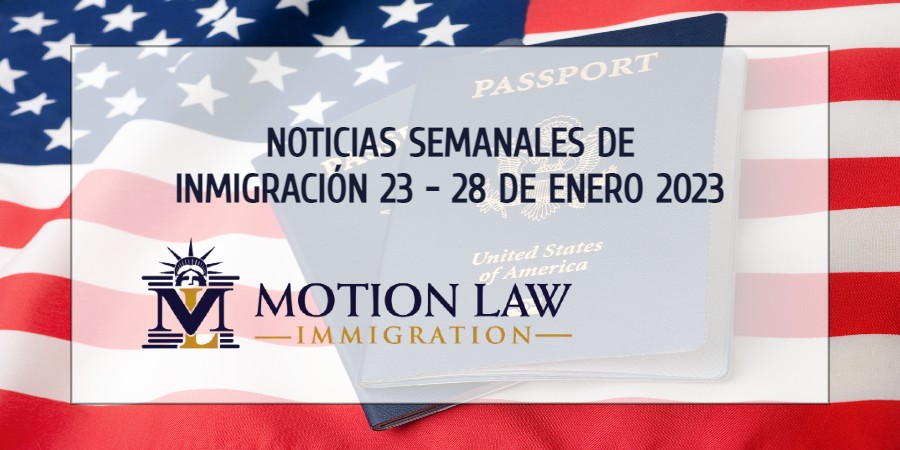 noticias de inmigración para la cuarta semana de Enero del 2023