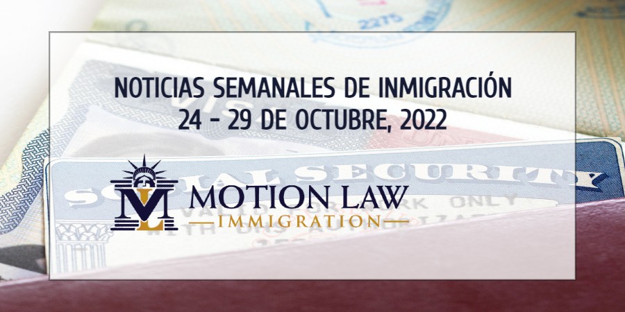 noticias de inmigración para la cuarta semana de octubre del 2022