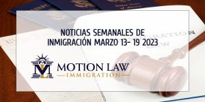 noticias de inmigración de la segunda semana de marzo de 2023