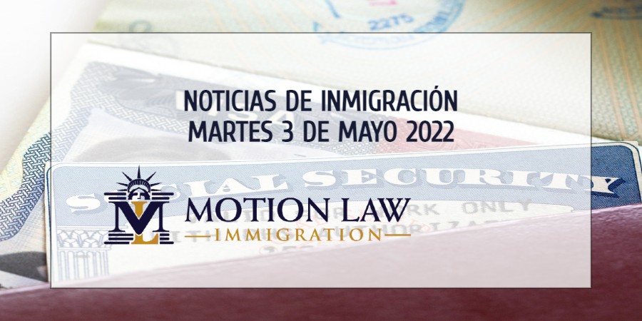Conozca Acerca de las Noticias de Inmigración del 05/03/2022