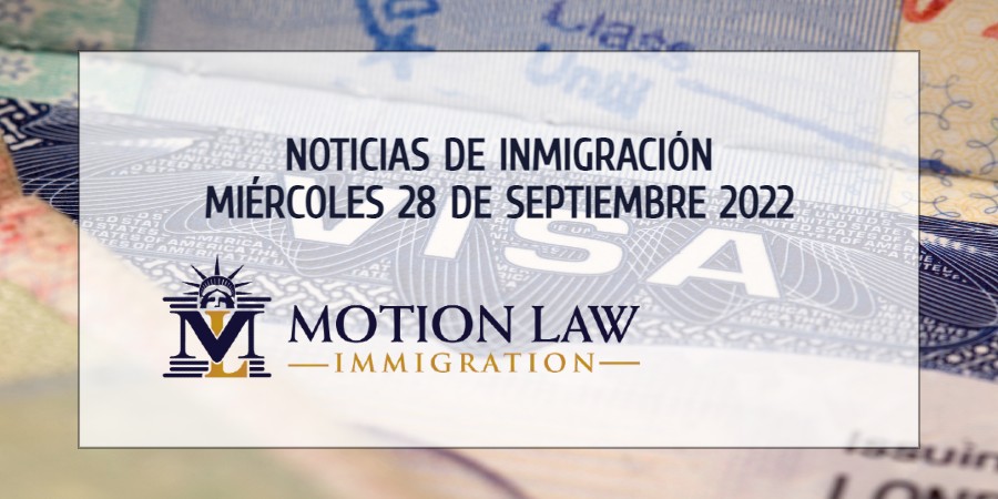 Últimas Noticias de Inmigración 09/28/22