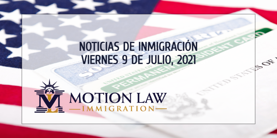 Conozca Acerca de las Noticias de Inmigración del 07/09/2021