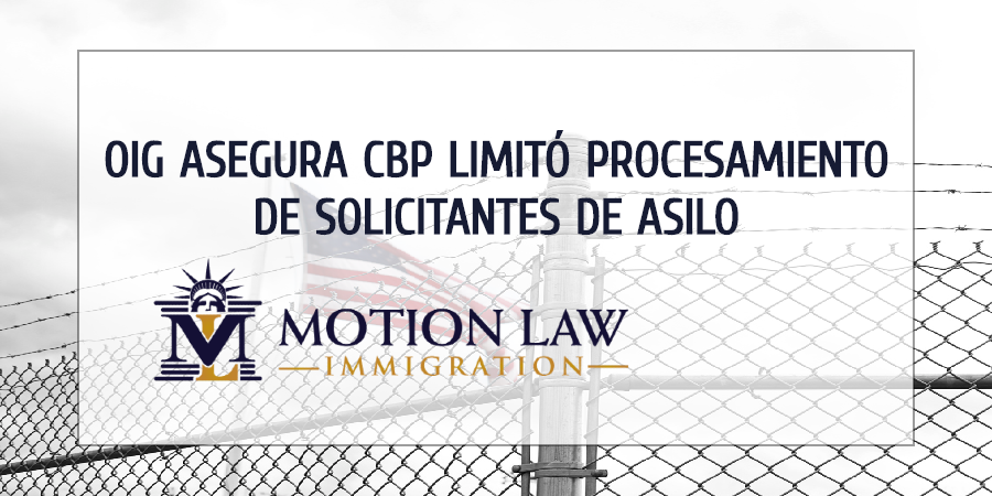 OIG investiga el procesamiento de solicitantes de asilo en las fronteras