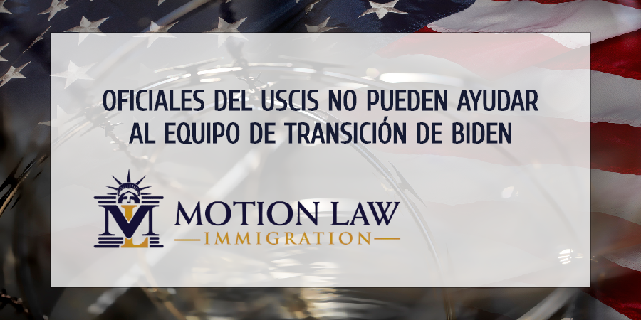 Oficiales del USCIS reciben órdenes de no ayudar al equipo de transición de Biden