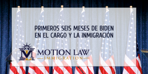 ¿Qué ha hecho Biden sobre la inmigración en sus primeros seis meses?