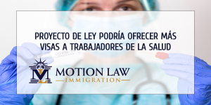 Senado propone ofrecer más visas a trabajadores extranjeros de la salud