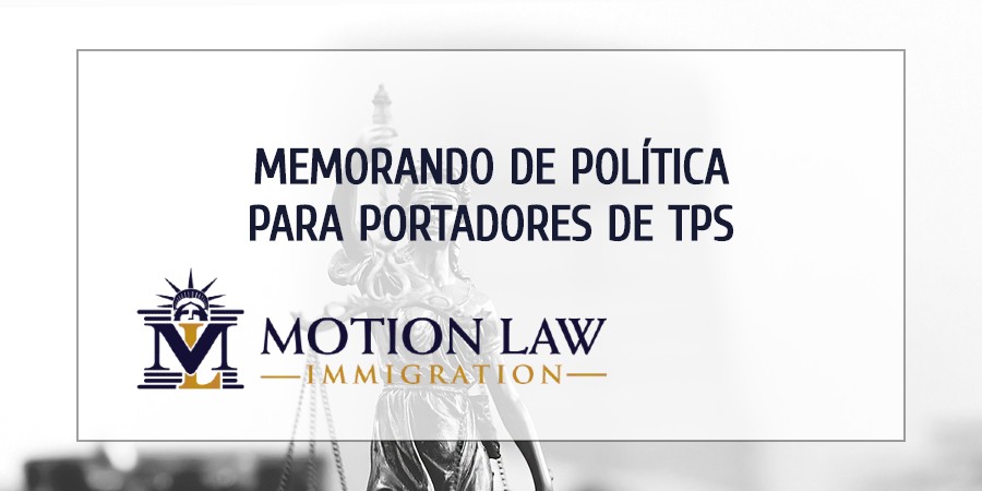 Memorando del USCIS para portadores de TPS que salen de USA y vuelven