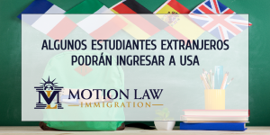 Estudiantes extranjeros de unión Schengen, Reino Unido e Irlanda pueden ingresar a USA