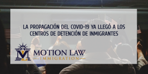 Más de 600 casos de COVID-19 en centros de detención de inmigrantes
