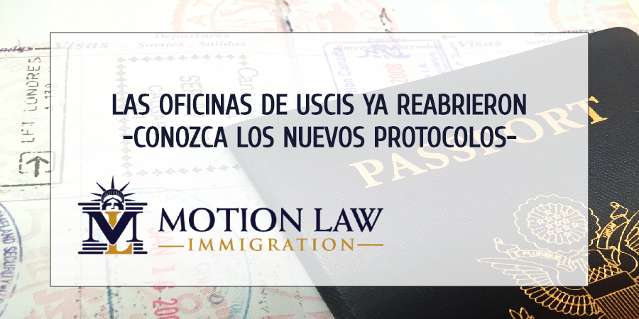 Oficinas de USCIS ya rebrieron, busque ayuda para su caso de inmigración