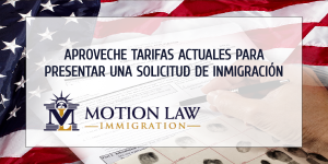 Envíe su solicitud de inmigración antes de aumento de tarifas