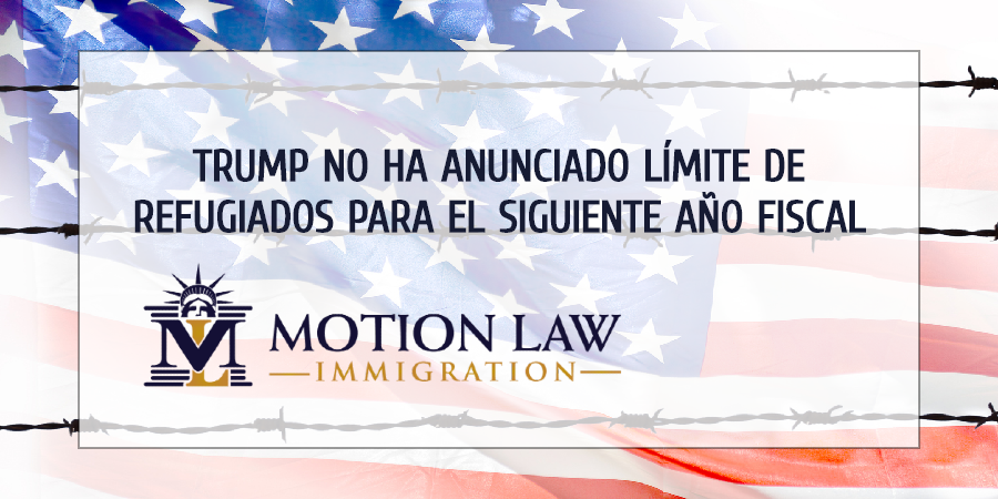 Trump aún debe establecer límite de refugiados para año fiscal 2021