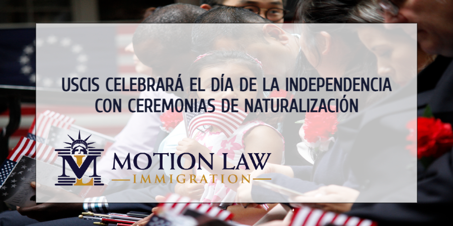 USCIS organizará ceremonias de naturalización para conmemorar la independencia