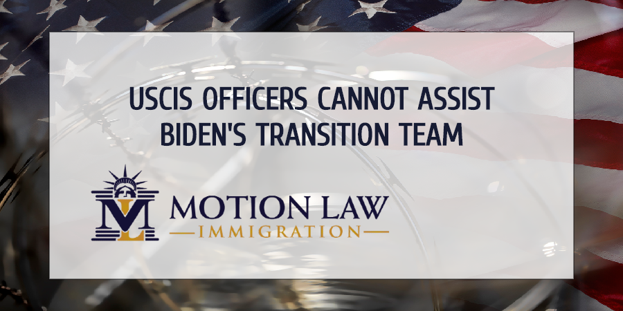 USCIS officers receive order not to assist Biden's transition team