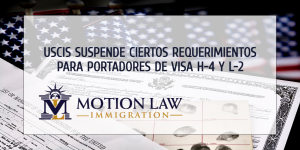 USCIS suspende requerimientos biométricos para renovar visas H-4 y L-2