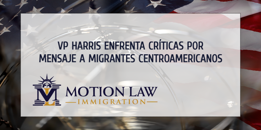 VP Harris recibe innumerables críticas debido a su mensaje a migrantes centroamericanos