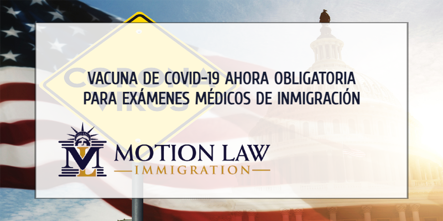 Requerimiento: Vacuna de COVID-19 para exámenes médicos de inmigración