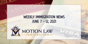 immigration news recap for the second week of June 2021